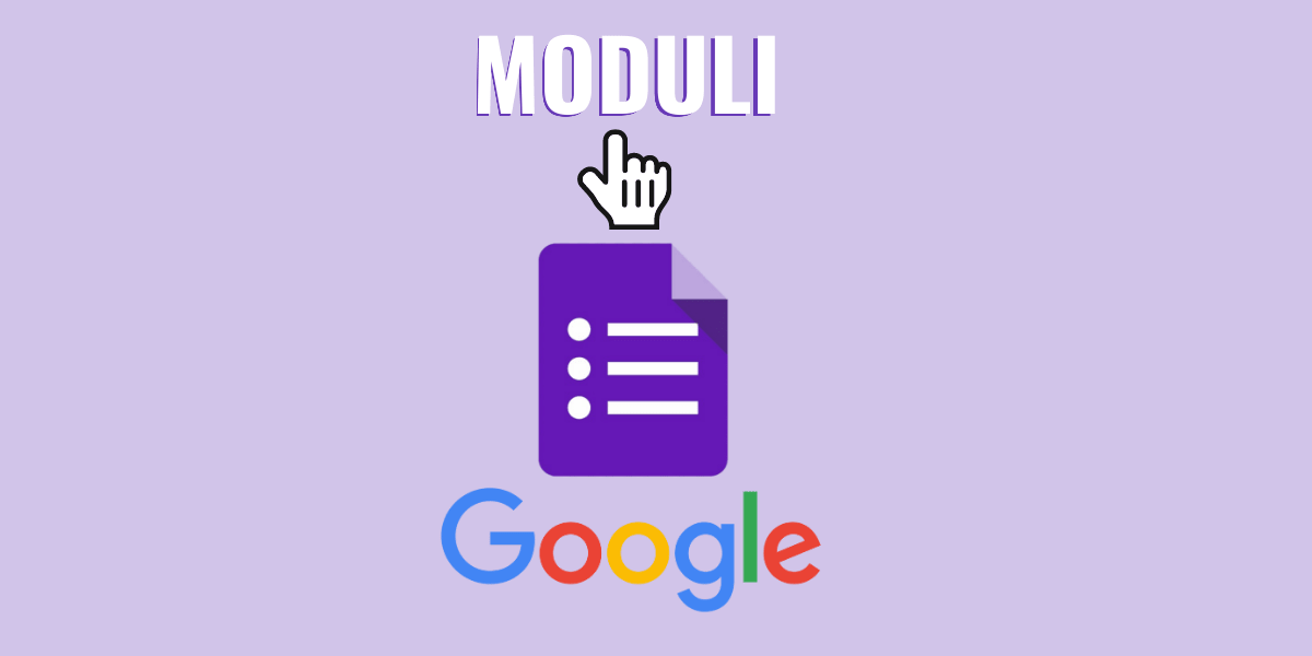 Google Forms Moduli